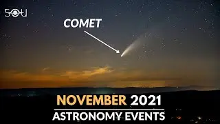 Top Astronomy Events in November 2021 | Comet 67P | Lunar Eclipse | Meteor Shower