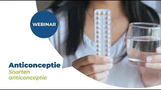Let’s Talk - 3 - types anticonceptie