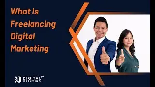 What Is Freelancing Digital Marketing | Digital Marketing Course | Freelancing Tips for Beginners