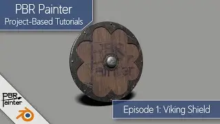 Texturing a Viking Shield with PBR Painter in Blender - Project-Based Tutorials Ep. 1