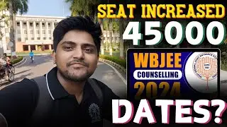 Seat Increased !! | Seat Matrix & Counselling Dates 🗓️ || WBJEE Counselling 2024
