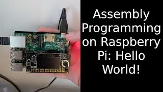 Raspberry Pi ARM64 Assembly Programming: Episode 1 - Hello World!