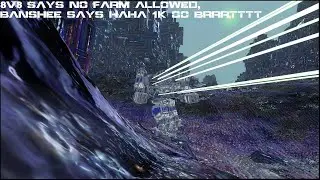 8v8 Says no farm allowed, Banshee says haha 1k go brrrtttt