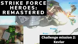 Strike Force Heroes: Remastered (Beta) - Challenge Mission 2: Kevlar (Tank)