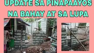 UPDATE SA PINAPAAYOS NA BAHAY AT SA LUPA
