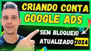 [GOOGLE ADS 2024] Como Criar Conta no Google Ads da Forma Correta (Passo a Passo Iniciantes)