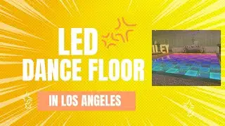 LED Dance Floor Rental Los Angeles