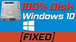 Fix Disk 100% on Windows 10