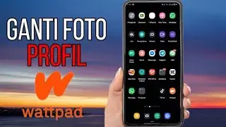 Cara Ganti Foto Profil Wattpad
