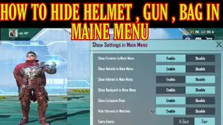 HOW TO HIDE HELMET , GUN , BACKPACK ETC IN MAIN MENU || 🔥😍