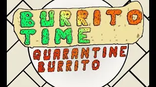 Burrito Time: Taco Bell Quarantine