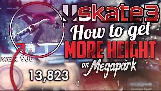 Skate 3: How To Get More Height on Megapark!