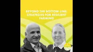 Beyond the Bottom Line: Strategies for Resilient Farming