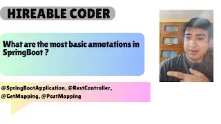What are the most basic annotations in spring boot framework ?
