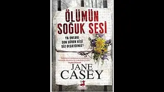 Ölümün Soğuk Sesi   Jane Casey   bölüm 1 polisiye gerilim Gizem dolu harika bir kitap