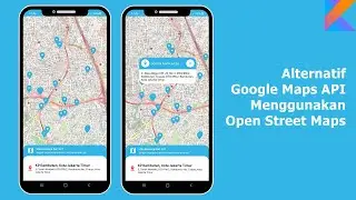 Tutorial Alternatif Google Maps API Menggunakan Open Street Maps
