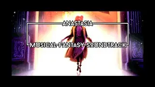 Anastasia | Musical Fantasy Soundtrack | 1 hour | 🎶Simple Animation Art🎶