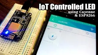 IoT Controlled LED using Cayenne and ESP8266