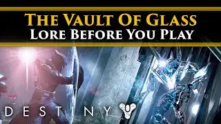 Destiny 2 Lore - What you need to know about the lore of the Vault of Glass before you Raid!