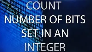 Count number of bits in an integer | Embedded C interviiew question