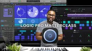 Logic Pro Masterclass - Yaahn Hunter Jr.