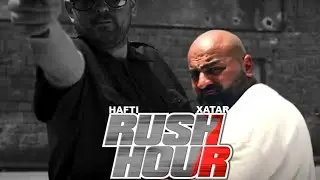 Xatar & Haftbefehl| Rush Hour