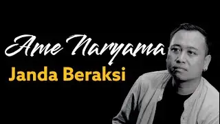 Ame Naryama - Janda beraksi