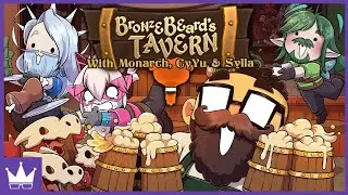 Twitch Livestream | Bronzebeard's Tavern w/Monarch, CyYu & Sylla [PC]