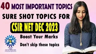 40 Most Important Topics For CSIR NET DEC 2023 II Sure Shot Topics for CSIRNET II Bansal Biology