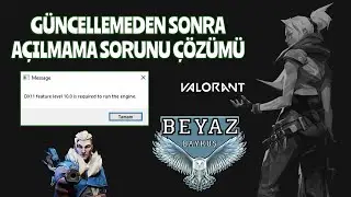 Valorant Güncellemeden Sonra Açılmama / DX11 Feature Level 10.0 Hatası Çözümü