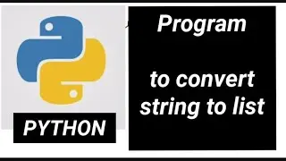 Python: Program to convert String to List , code with examples