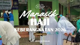MANASIK HAJI SESI KE-1 | KEBERANGKATAN 2026