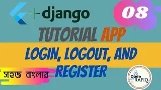 Flutter Django Programming Tutorial app in Bangal(বাংলা)🔥🔥 || Part-8 || Login, Logout, and Register