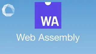 What is Web Assembly? - #2