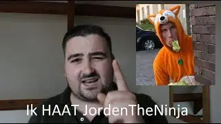 IK HAAT JORDENTHENINJA!!!
