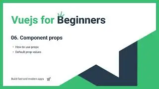 Vue js - Ep. 6 Passing props to components