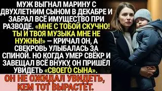 The husband kicked out Marina and her young son and took everything. But the father-in-law bequea...