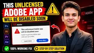 This Unlicensed Adobe App Will Be Disabled Soon Fix 2026