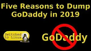 Five Reasons to Dump GoDaddy in 2019
