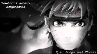 Yasuharu Takanashi - Sengunbanba (Experienced Many Battles, Naruto Shippuden Ost)
