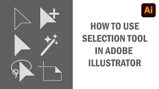 Adobe Illustrator tutorials | How to use selection tool in Adobe Illustrator