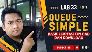 Lab 33 Limitasi bandwidth pada simple queue menggunakan max-limit