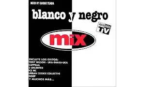 Blanco y Negro Mix Vol  1   CD1 1994