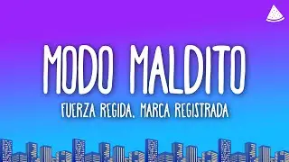 Fuerza Regida, Grupo Marca Registrada - Modo Maldito (Letra/Lyrics)
