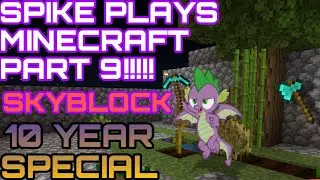 SPIKE PLAYS MINECRAFT PART 9!!!!￼