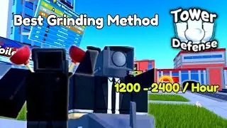 Best Grinding Method In Roblox Toilets Tower Defense! ( 1200-2400 Per Hour )