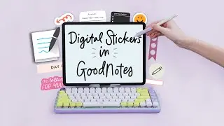 Everything You Need to Know About Digital Stickers in GoodNotes!