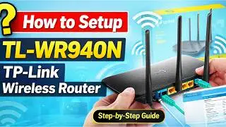 How to Setup  TL WR940N TP-Link Wireless Router