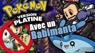 Finir Pokemon Platine avec un Babimanta