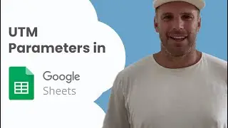 Capture UTM Parameters in Google Sheets